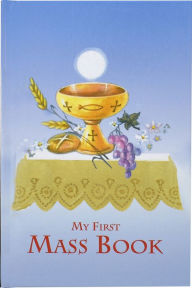 Title: First Mass Book (My First Eucharist), Author: Catholic Book Publishing & Icel