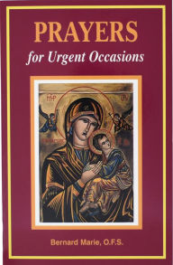 Title: Prayers for Urgent Occasions, Author: Bernard Marie