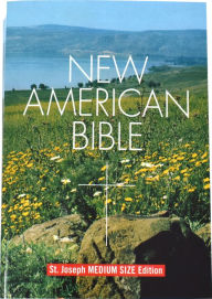 Title: Saint Joseph Student Bible, Medium Size Print Edition: New American Bible (NABRE), Author: Catholic Book Publishing Company