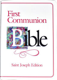 Title: First Communion Bible (Girls), Author: Catholic Book Publishing Company