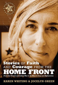 Title: Stories of Faith and Courage from the Home Front, Author: Jocelyn Green