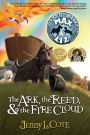 The Ark, the Reed, and the Firecloud (Amazing Tales of Max & Liz Series #1)