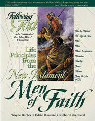 Title: Life Principles from the New Testament Men of Faith, Author: Wayne Barber