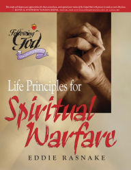 Title: Life Principles for Spiritual Warfare, Author: Eddie Rasnake