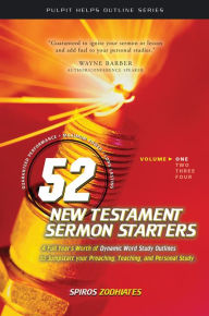 Title: 52 New Testament Sermon Starters, Vol. 1, Author: Spiros Zodhiates