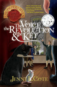 Title: The Voice, the Revolution and the Key, Author: Jenny L. Cote