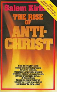 Title: The Rise of the Anti-christ, Author: Salem Kirban