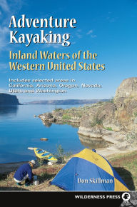 Title: Adventure Kayaking: Inland Waters / Edition 1, Author: Don Skillman