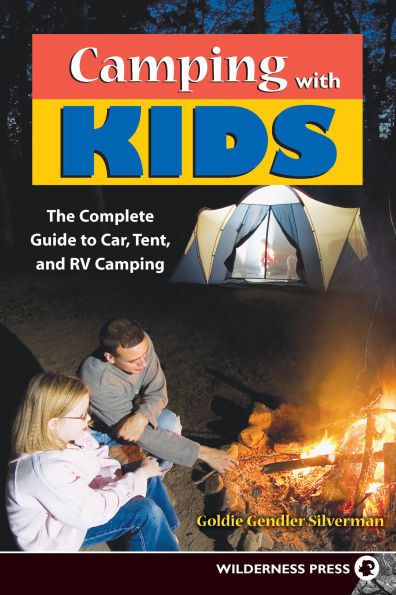 Camping With Kids: Complete Guide to Car Tent and RV