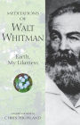 Meditations of Walt Whitman: Earth, My Likeness