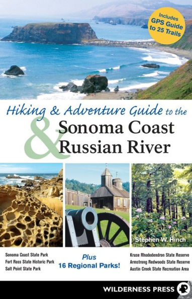 Hiking and Adventure Guide to Sonoma Coast Russian River