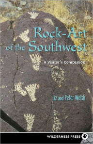 Title: Rock-Art of the Southwest, Author: Liz Welsh