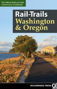 Title: Rail-Trails Washington & Oregon, Author: Rails-to-Trails Conservancy