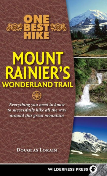 One Best Hike: Mount Rainier's Wonderland Trail