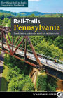 Rail-Trails Pennsylvania: The definitive guide to the state's top multiuse trails