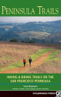 Peninsula Trails: Hiking and Biking Trails on the San Francisco Peninsula