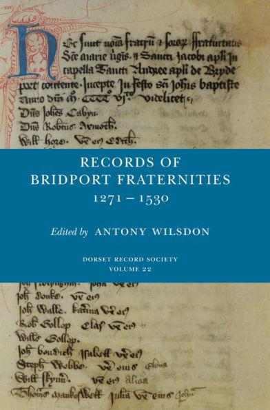 Records of Bridport Fraternities 1271-1530