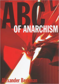 Title: ABC of Anarchism, Author: Alexander Berkman