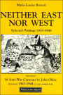 Neither East Nor West: Selected Writings, 1939-1948 (Centenary Series)
