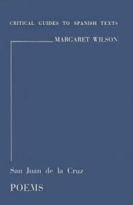 Title: San Juan de la Cruz: Poems, Author: Margaret Wilson