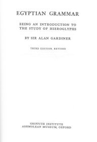 Title: Egyptian Grammar / Edition 3, Author: Alan H. Gardiner