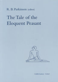 Title: Tale of the Eloquent Peasant, Author: R B Parkinson