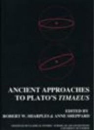 Title: Ancient Approaches to Plato's Timaeus (BICS Supplement 78), Author: Robert W. Sharples
