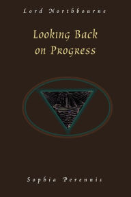 Title: Looking Back on Progress / Edition 3, Author: Christopher James Northbourne