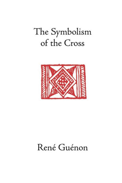 The Symbolism of the Cross / Edition 4