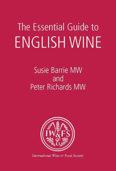 The Essential Guide to English Wine