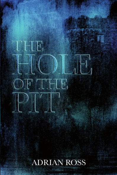 The Hole of the Pit: And by One, by Two and by Three