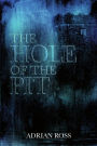 The Hole of the Pit: And by One, by Two and by Three