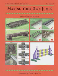 Title: Making Your Own Jumps, Author: Mary Gordon Watson