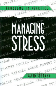 Title: Managing Stress / Edition 1, Author: David Fontana