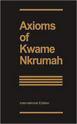 Axioms of Kwame Nkrumah