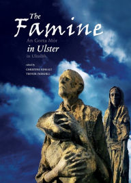 Title: The Famine in Ulster, Author: Trevor Parkhill