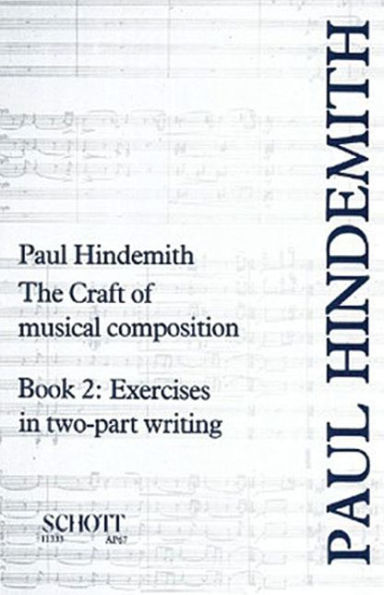 The Craft of Musical Composition: Book 2