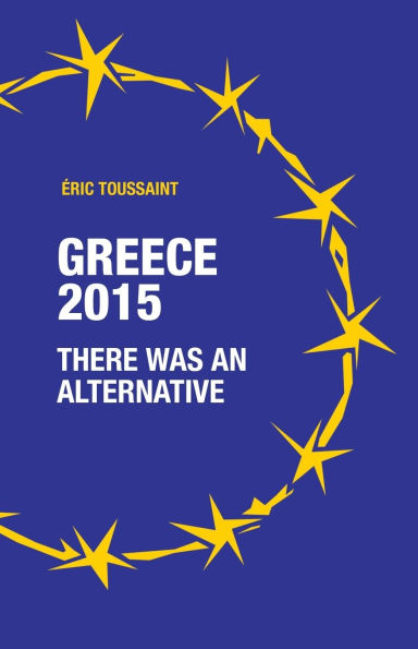 Greece 2015: There was an alternative