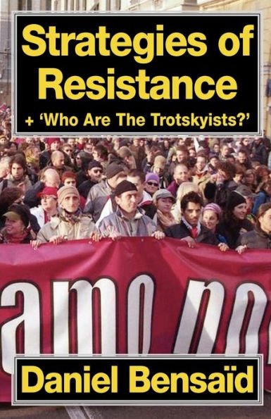 Strategies of Resistance & 'Who Are the Trotskyists?'