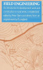 Field Engineering: A Guide to Construction and Development Work in Rural Areas