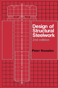 Title: Design of Structural Steelwork, Author: P.R. Knowles