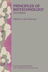 Title: Principles of Biotechnology, Author: Alan Wiseman