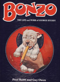 Title: Bonzo: Life and Work of George Studdy, Author: Paul Babb