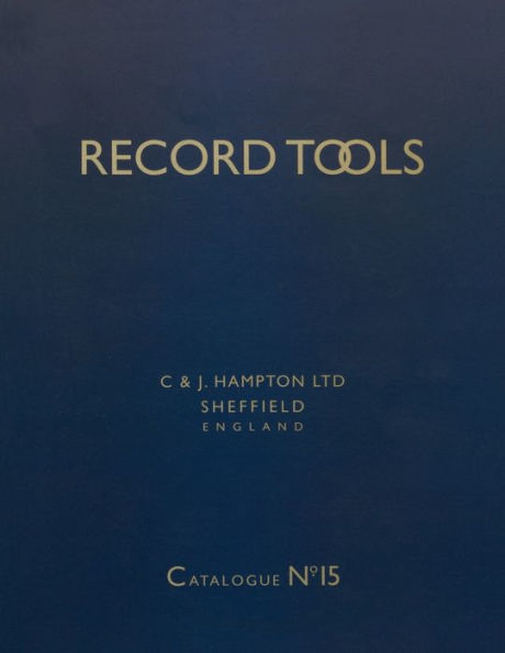 Record Tools: No. 15: Reprint of Catalogue No.15 of 1938. With a Guide for Plane Collectors
