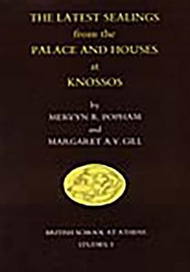 The Latest Sealings from the Palace and Houses of Knossos