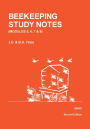 BEEKEEPING STUDY NOTES for the BBKA EXAMINATIONS: VOLUME 2 (Modules 5, 6, 7 and 8)