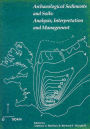 Archaeological Sediments and Soils: Analysis, Interpretation and Management