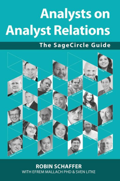 Analysts on Analyst Relations: The SageCircle Guide