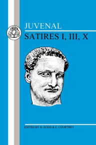 Title: Juvenal: Satires I, III, X / Edition 2, Author: Juvenal