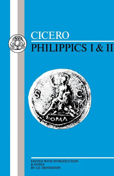 Cicero: Philippics I-II / Edition 1